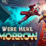 We Were Here Tomorrow Review